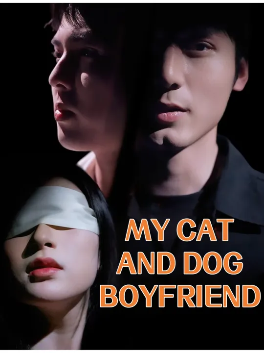 MY CAT AND DOG BOYFRIEND